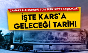 Çanakkale ruhunu tüm Türkiye’ye taşıyacak! İşte Kars’a geleceği tarih