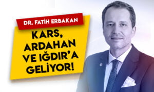 Yeniden Refah Partisi lideri Fatih Erbakan Kars, Ardahan ve Iğdır’a geliyor