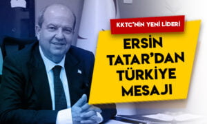 KKTC’nin yeni lideri Ersin Tatar’dan Türkiye mesajı!