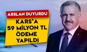 Ahmet Arslan duyurdu: Kars’a 59 milyon 163 bin TL ödeme yapıldı