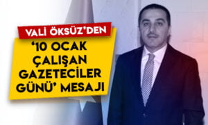 Kars Valisi Türker Öksüz’den ’10 Ocak Çalışan Gazeteciler Günü’ mesajı