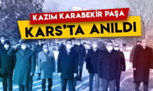 Kazım Karabekir Paşa vefatının 73’üncü yıl dönümünde Kars’ta anıldı