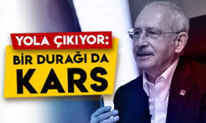 Kemal Kılıçdaroğlu yola çıkıyor: Bir durağı da Kars