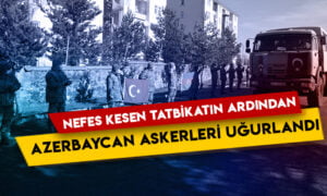 Nefes kesen tatbikatın ardından Azerbaycan askerleri uğurlandı