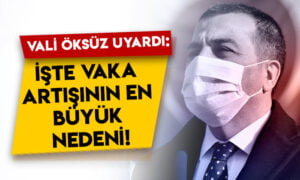 Kars Valisi Türker Öksüz uyardı: İşte vaka artışının en büyük nedeni!