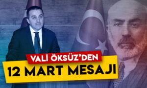 Kars Valisi Türker Öksüz’den 12 Mart mesajı