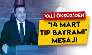 Kars Valisi Türker Öksüz’den ’14 Mart Tıp Bayramı’ mesajı