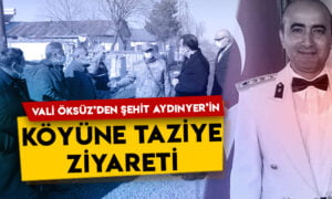 Kars Valisi Türker Öksüz’den şehit Albay Şentürk Aydınyer’in akrabalarına taziye ziyareti