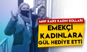 MHP Kars Kadın Kolları, emekçi kadınlara gül hediye etti