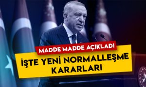 Cumhurbaşkanı Erdoğan açıkladı: İşte madde madde yeni normalleşme kararları!