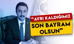 KATSO Başkanı Ertuğrul Alibeyoğlu: Ayrı kaldığımız son bayram olsun