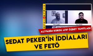 Sedat Peker’in iddiaları ve FETÖ: Atıf Özbey değerlendirdi