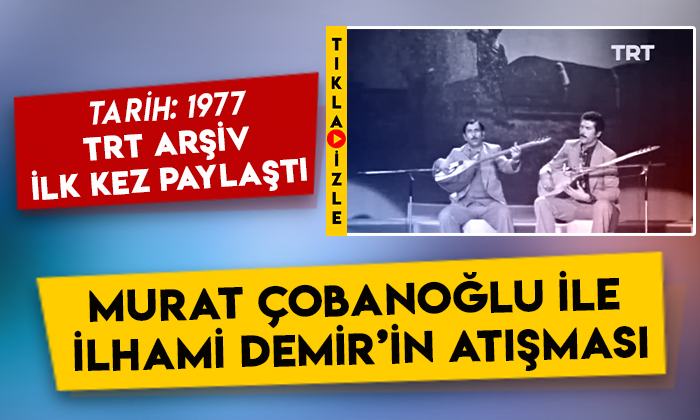 TRT Arşiv ilk kez paylaştı: Murat Çobanoğlu ile İlhami Demir’in atışması