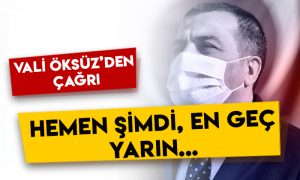 Kars Valisi Türker Öksüz’den çağrı: Hemen şimdi, en geç yarın…