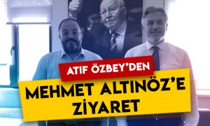 Atıf Özbey’den Yeniden Refah Partisi Genel Başkan Yardımcısı Mehmet Altınöz’e ziyaret