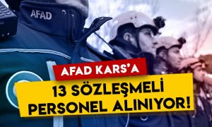 AFAD Kars’a 13 sözleşmeli personel alınıyor!