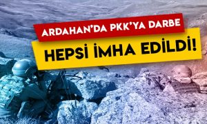 Ardahan’da PKK’ya darbe: Hepsi imha edildi!