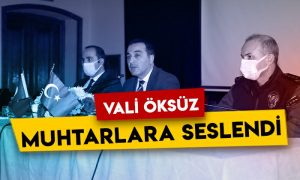 Kars Valisi Türker Öksüz muhtarlara seslendi