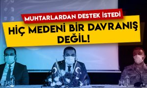 Kars Valisi Türker Öksüz muhtarlardan destek istedi: Hiç medeni bir davranış değil!