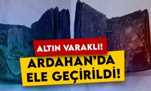 Ardahan’da ele geçirildi: Altın varaklı!