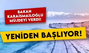 Bakan Karaismailoğlu müjdeyi verdi: Turistik Doğu Ekspresi yeniden seferlerine başlıyor!