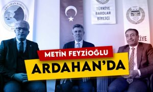 Türkiye Barolar Birliği Başkanı Metin Feyzioğlu’ndan Ardahan Barosu’na ziyaret