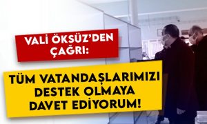 Kars Valisi Türker Öksüz’den çağrı: Tüm vatandaşlarımızı destek olmaya davet ediyorum!