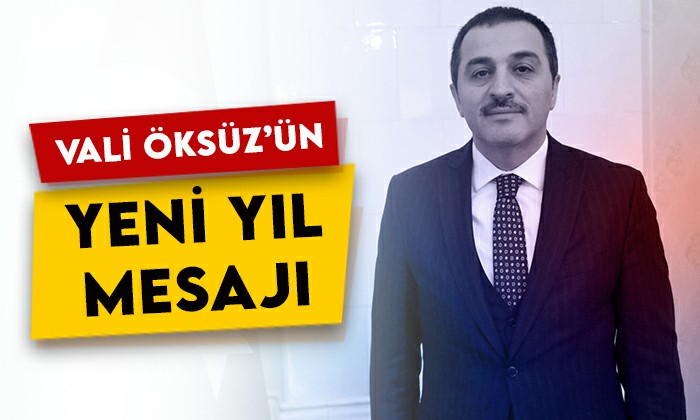 Kars Valisi Türker Öksüz’ün yeni yıl mesajı