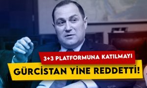 Gürcistan, 3+3 platformuna katılmayı ikinci kez reddetti!