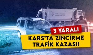 Kars’ta zincirleme trafik kazası: 3 sürücü yaralandı!